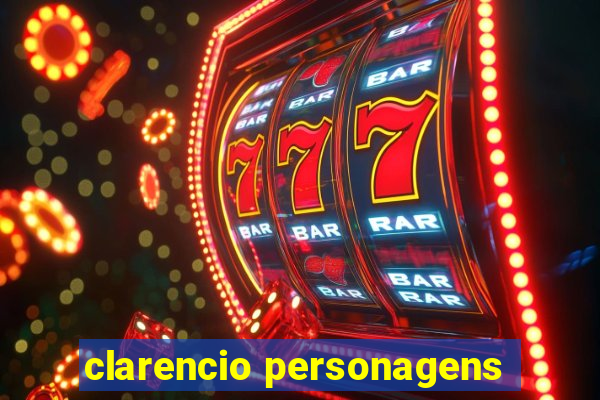 clarencio personagens